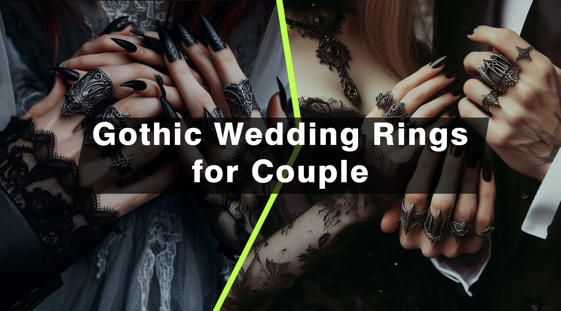 Finding the Perfect Gothic Wedding Rings for Him and Her